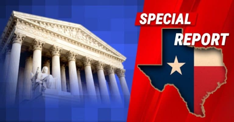 Supreme Court Gets Brutal Message from Texas – And Every American Should Applaud This